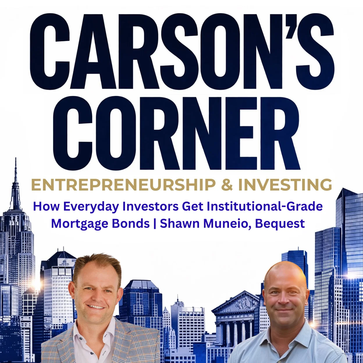 How Everyday Investors Get Institutional-Grade Mortgage Bonds | Shawn Muneio, Bequest